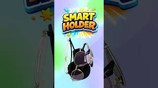 Smart Holder!