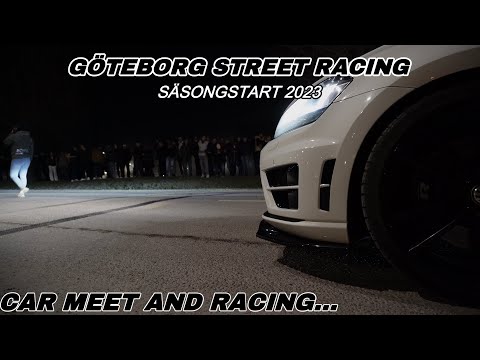 Göteborg street racing (GSR) 🚦SÄSONGSTART 🚦car meet & racing