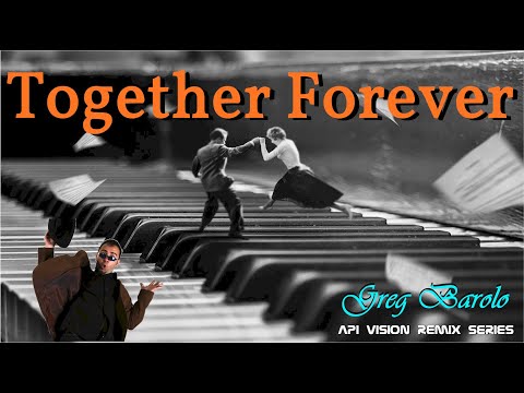Together Forever (API Vision) 2025