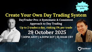 Creating Your Own Day Trading System 29 October 2025