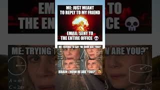 Email Fail + Brain Glitch Combo 😂💀 | #relatablememes #funnyshorts