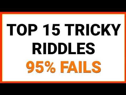 15 Tricky RIDDLES that 95% FAILS