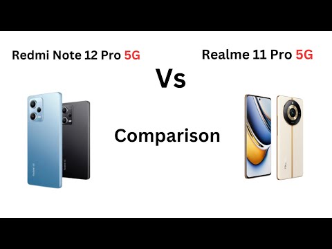 Redmi Note 12 Pro 5G Vs Realme 11 Pro 5G Comparison | Full Comparison Video |