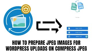 How to prepare JPEG Images for WordPress uploads on Image Converter App