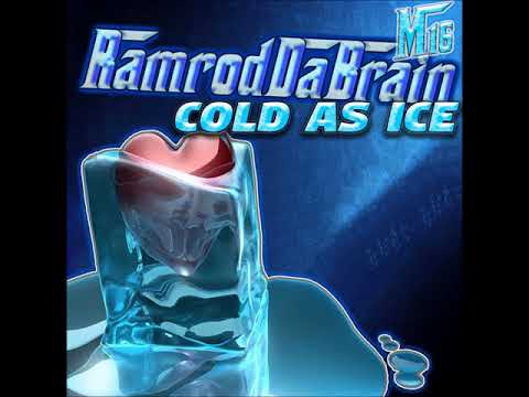 Ramrod Da Brain - COLD AS ICE (MOP Remix) #M16