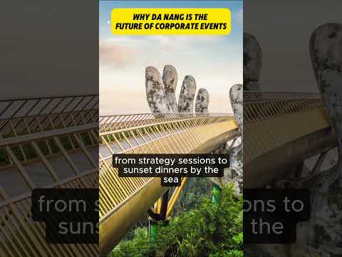 Why Da Nang Is the Future of Corporate Events | DMC Phoenix