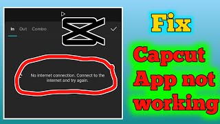 no internet connection connect to the internet Capcut App issues | Capcut App not working