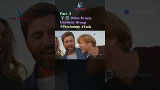 💡🚫 When AI Gets Emotions Wrong #Psychology #Tech #Sarcasm #EmotionalSupport #EmotionalCues Part 3