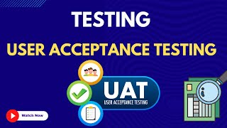 23. User Acceptance Testing