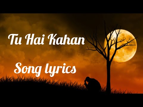 Tu hai kahan| song| lyrics |AUR |Uraan|Ahad|Usama|Rafay.