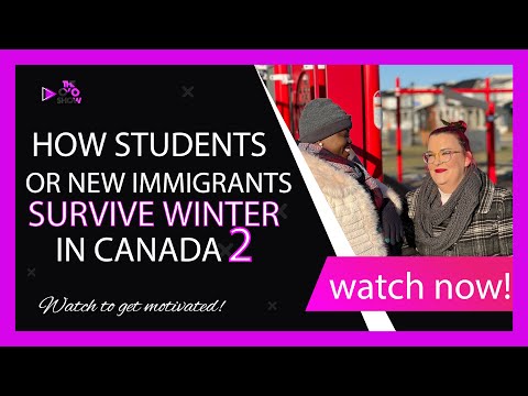 How Students & New Immigrants Can Survive Winter In Canada (Part Two) | The O'O Show S1E3