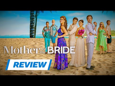 Mother of the Bride(2024) Netflix Movie Review : Two Hearts, One Celebration
