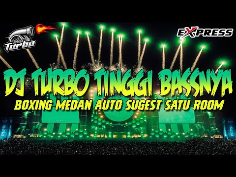 DJ TURBO GILA TINGGI KALI BASSNYA !! SUGEST SATU ROOM | DJ BOXING MEDAN FULL BASS TERBARU 2026