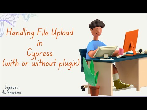 Handling File Upload in Cypress through JavaScript | Advanced tutorial | Study Supreme Part 17