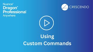 Using Custom Commands in Dragon Professional Anywhere