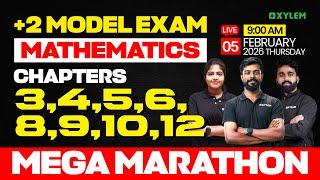 Plus Two Model Exam Maths | Chapters 3,4,5,6,8,9,10,12 - Mega Marathon | Xylem Plus Two