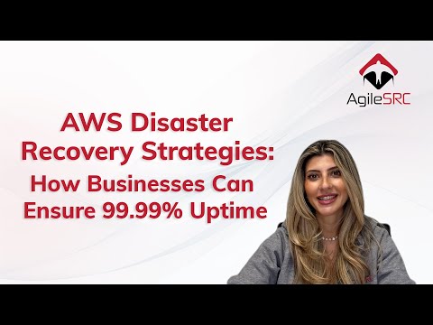 AWS Disaster Recovery Strategies: How Businesses Can Ensure 99.99% Uptime