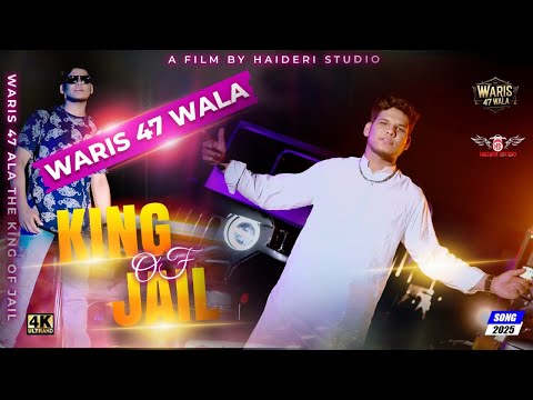 King Of Jail | Waris 47 Wala | New Punjabi Song 2025 (Official Music Video)