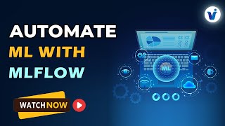 MLOps Guide: Automating Machine Learning Pipelines with MLflow || Visualpath