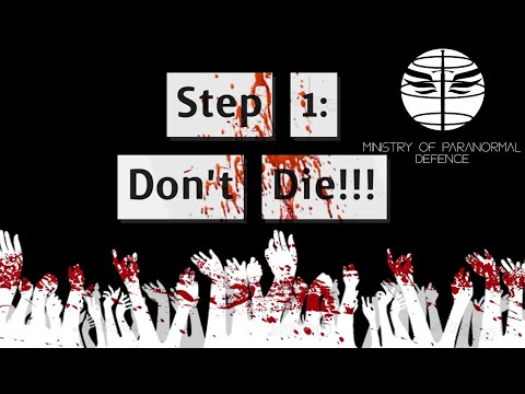 How You Can Survive a Zombie Apocalypse!(Ministry of Paranormal Defence)