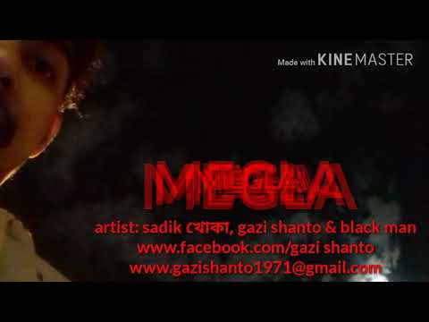MEGLA by gazi shanto (sorbohara present)