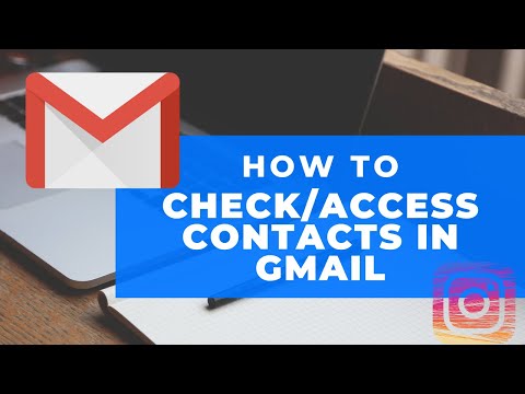 How to Check/Access contacts in  Gmail account / Google account