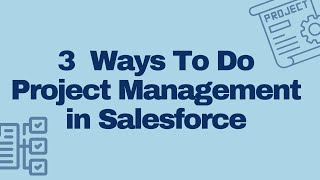 Can Salesforce Do Project Management?