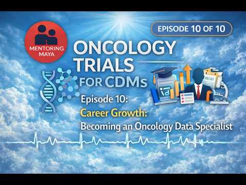 Episode 10/10: Career Growth: Becoming an Oncology Data Specialist