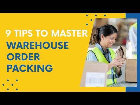 9 Tips to Master Warehouse Order Packing