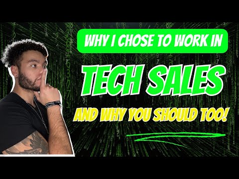 Why I Chose to Work in TECH Sales! | and Why YOU Should Too! | #techsales #saas
