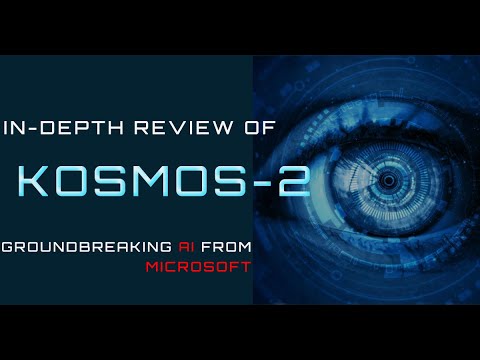A Comprehensive Review and Demo of Kosmos-2 | Multimodal AI Breakthrough