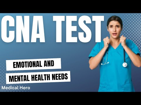 CNA Free Practice Test: Emotional and Mental Health Needs