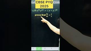 If x³⁰ y²⁰ = (x+y)⁵⁰prove that dy/dx= y/x #maths #cbse2026 #class12math #cbse #cbseclass12 #cbseboar