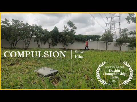 Compulsion | Short Film | Design Championship Regional Winner