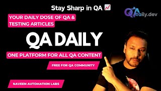 I Built QA Daily for QA Engineers/SDETs - Level Up Your QA Game | Stay Sharp | Naveen AutomationLabs