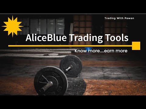 Aliceblue trading tools! How to become a master?Trade with less margin!!!!
