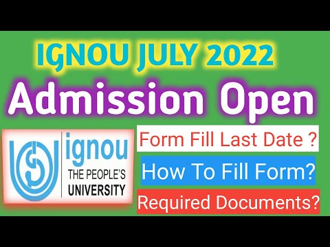 Ignou July 2022 Admission Open. इग्नू जुलाई 2022 प्रवेश प्रारंभ । अंतिम तिथि से पहले फॉर्म भरे।