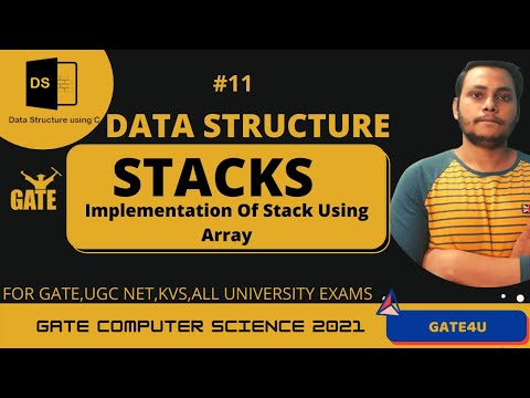 Implementation of Stack Using Array | Stacks | Data Structure | Gate Computer Science | Gate4U