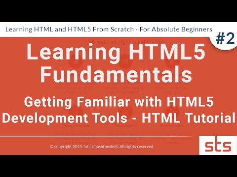 Getting Familiar with HTML5 Development Tools -  HTML Tutorial Series 2016 #2