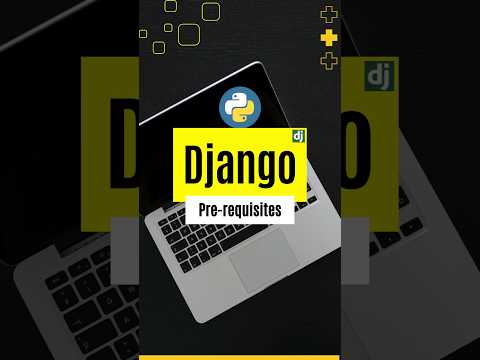 Django Pre-requisites #python #django #codingshorts #shorts
