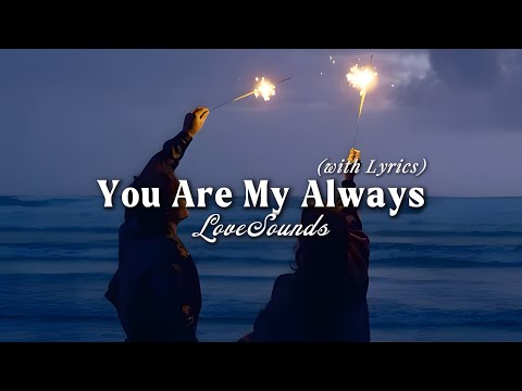 You Are My Always - Romantic Love Song | Lyric Video