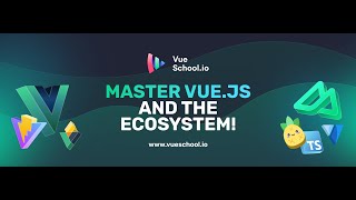Get your Vue js learning with Vue School 🚀