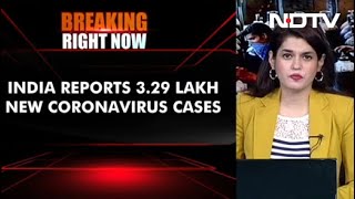 Coronavirus News: 3.29 Lakh Fresh Covid Cases In India, 3,876 Deaths In 24 Hours