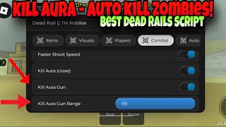 *OP* Dead Rails Script Roblox - KILL AURA, AUTO KILL ZOMBIES, AIMBOT, ESP! | TN HUB