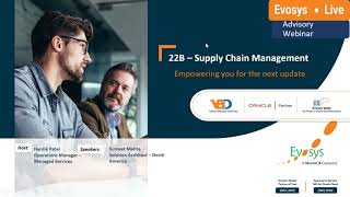 Evosys Live Advisory Webinar: SCM - Procurement & Advanced Procurement 22B Upgrade