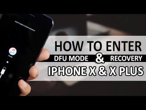 iPhone X / iPhone X plus: How to Force Restart, Enter Recovery Mode & DFU Mode