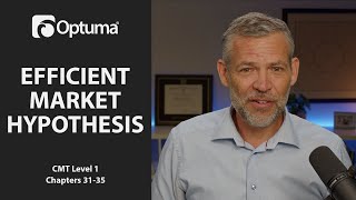 Efficient Market Hypothesis | Optuma CMT Level 1 Chapter 31-35