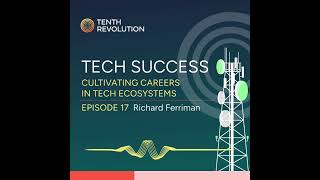 Tech Success #17 |  Richard Ferriman | Building Neuroinclusive Workplaces