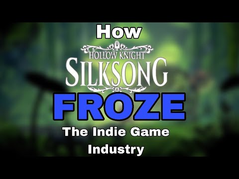 How Silksong FROZE The Indie Game Industry