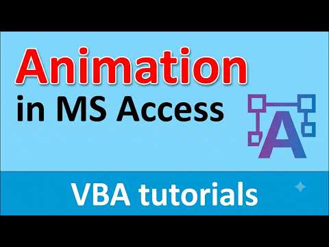 Animation in MS Access-  Advance learner tutorials